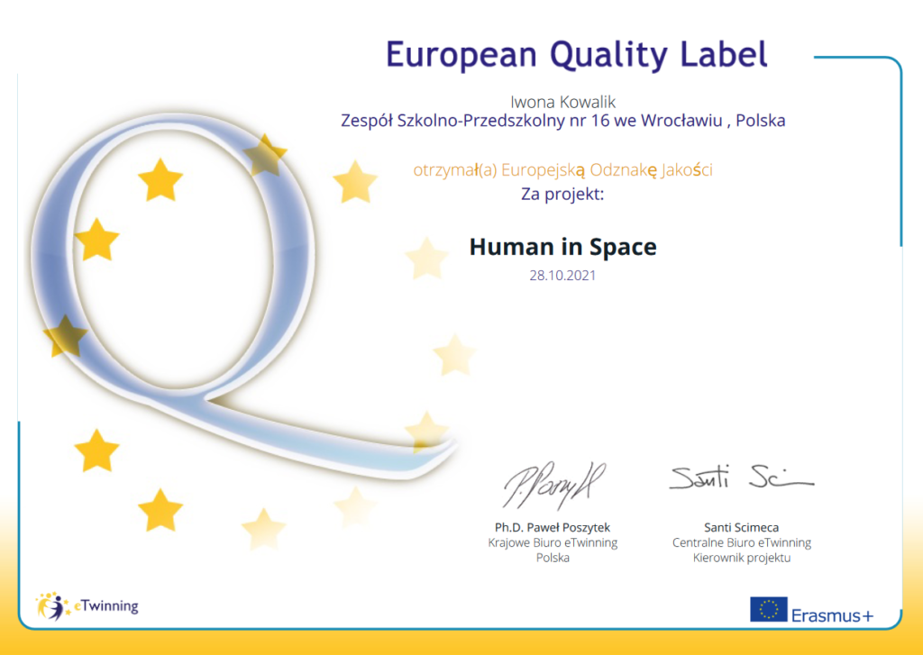 Certyfikat – Europejska Odznaka Jakości za projekt HUMAN IN SPACE dla Iwony Kowalik i Zespołu Szkolno-Przedszkolnego nr 16 we Wrocławiu