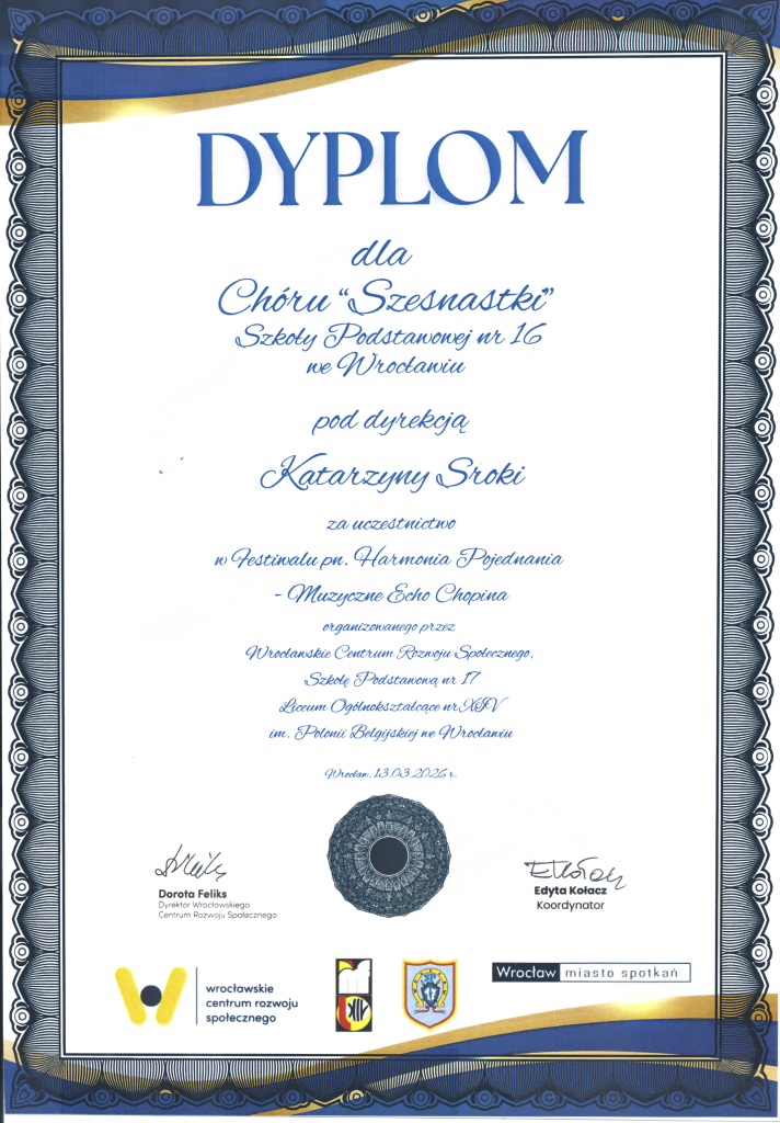 Dyplom dla chóru Szesnastki od organizatorów Festiwalu "Harmonia Pojednania - Muzyczne Echo Chopina"
